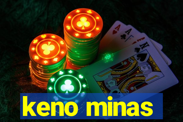 keno minas